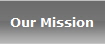 Our Mission